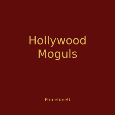 11/05 - 1:00pm ET - The Studio Moguls Who Created Hollywood